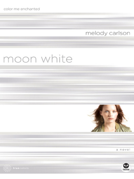 Title details for Moon White by Melody Carlson - Available